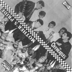 The Offbeatles / Mother's Pride