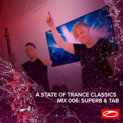 A State of Trance Classics – Mix 006: Super8 & Tab
