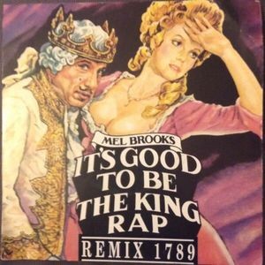 It’s Good to Be the King Rap