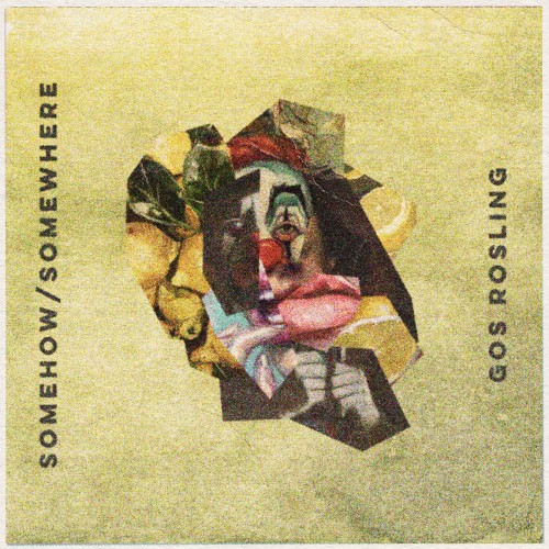 Somehow/Somewhere