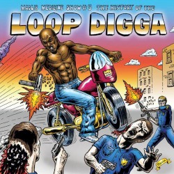 Medicine Show No. 5: History of the Loop Digga: 1990-2000