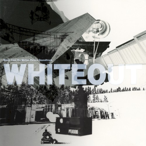 Music from the Motion Picture Soundtrack "WHITEOUT"