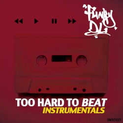 Too Hard to Beat [Instrumentals]