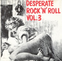 Desperate Rock ’n’ Roll, Vol. 4