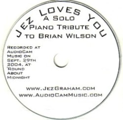 Jez Loves You: A Solo Piano Tribute to Brian Wilson