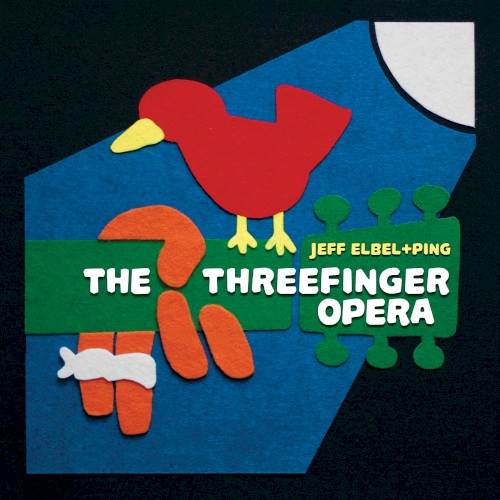 The Threefinger Opera