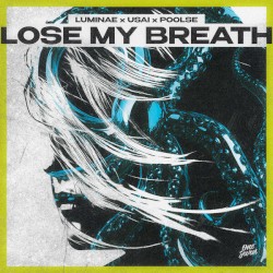 Lose My Breath