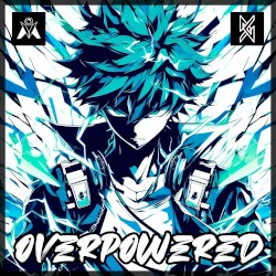 Overpowered