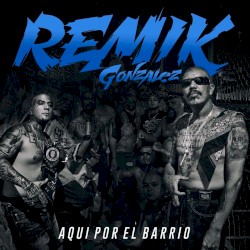 Aquí por el Barrio