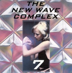New Wave Complex, Volume 7