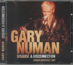 Disguise & Disconnection: London Broadcast 1983