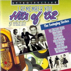 I Remember You, Hits of ’62