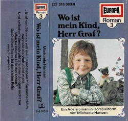 Roman-Serie 3: Wo ist mein Kind, Herr Graf?