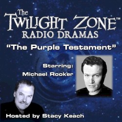 The Twilight Zone Radio Dramas, "The Purple Testament"