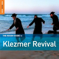The Rough Guide to Klezmer Revival