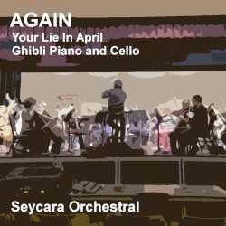 Again (Your Lie in April) [Ghibli Piano and Violin Version]