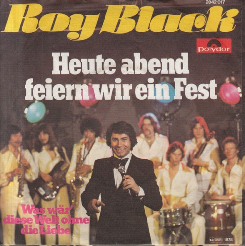 Heute abend feiern wir ein Fest / Was wär' diese Welt ohne die Liebe