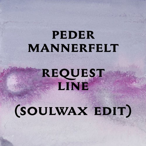 Request Line(Soulwax Edit)