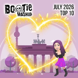 Bootie Mashup Top 10 – July 2026