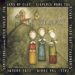 City on a Hill: Songs of Worship and Praise