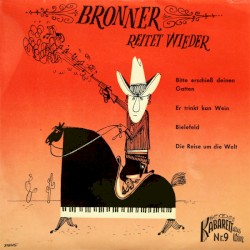 Bronner reitet wieder