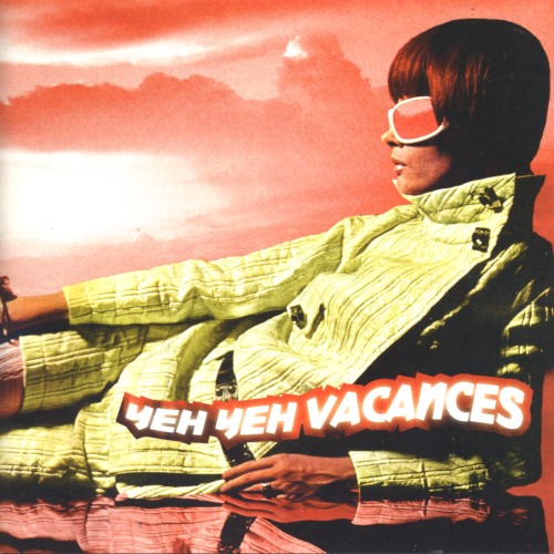 Yeh Yeh Vacances