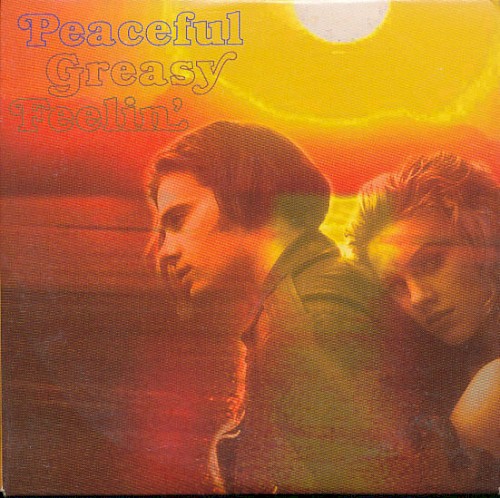 Peaceful Greasy Feelin'