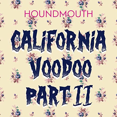 California Voodoo Part II