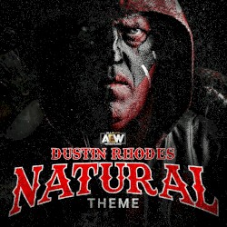 Natural: Dustin Rhodes Theme