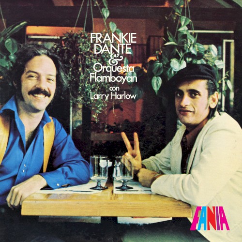 Frankie Dante & Orquesta Flamboyan con Larry Harlow