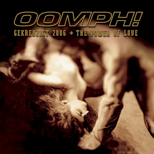 Gekreuzigt 2006 + The Power of Love
