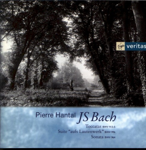 Toccatas, BWV 913-5 / Suite "aufs Lautenwerk" / Sonata, BWV 964