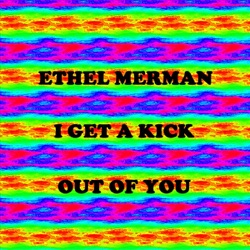 I Get a Kick Out of You