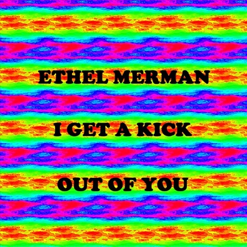 I Get a Kick Out of You