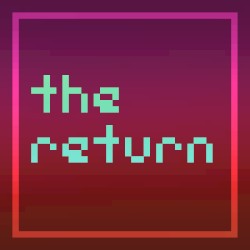 The Return