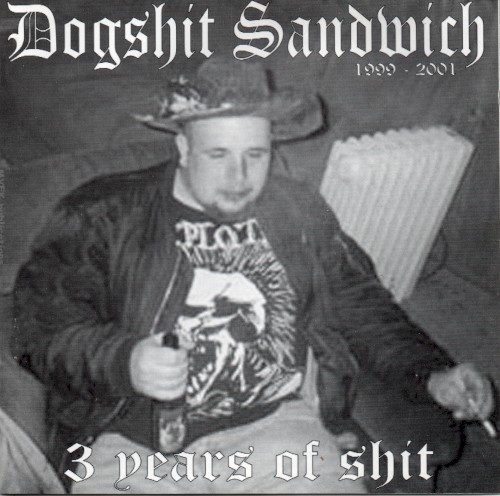 3 Years of Shit 1999-2001