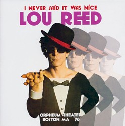 I Never Said It Was Nice, Orpheum Theater, Boston MA ’76