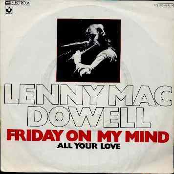 Friday on My Mind / All Your Love