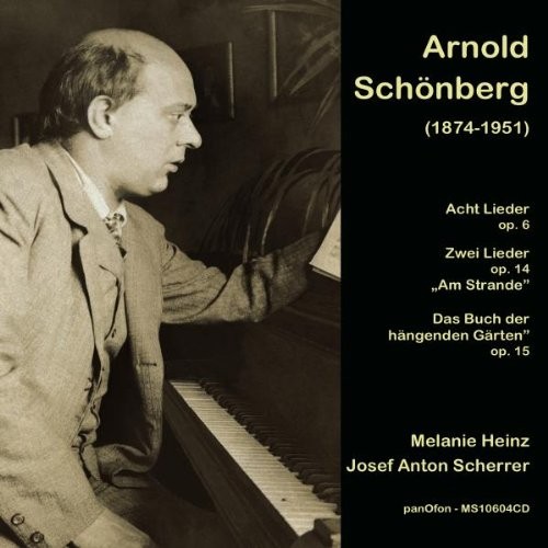 Acht Lieder, op. 6 / Zwei Lieder, op. 14, "Am Strande" / "Das Buch der hängenden Gärten", op. 15