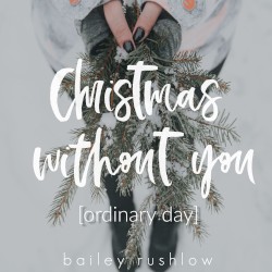 Christmas Without You (Ordinary Day)