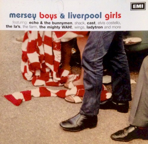 Mersey Boys & Liverpool Girls: Sounds of the Mersey 1978-2001