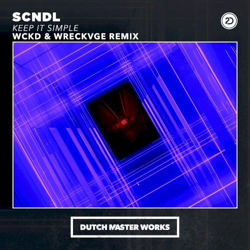 Keep It Simple (WCKD & WRECKVGE remix)