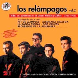 Los Relámpagos vol. 2 : Todas sus grabaciones en Discos Novola y Zafiro - (1965-1968)