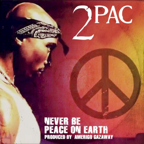 2Pac - Never Be Peace On Earth feat. Kastro (Amerigo Gazaway Remix)