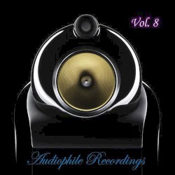 Audiophile Recordings, Vol. 08
