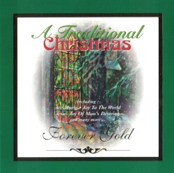 A Traditional Christmas: Forever Gold