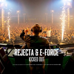 Kicked Out (E-Force edit)