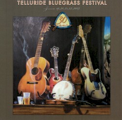 Telluride Bluegrass Festival - 30 Years