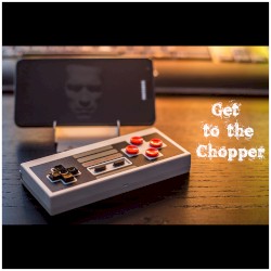 Get to the Chopper