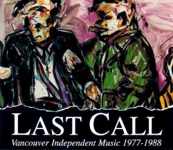 Last Call: Vancouver Independent Music 1977-1988